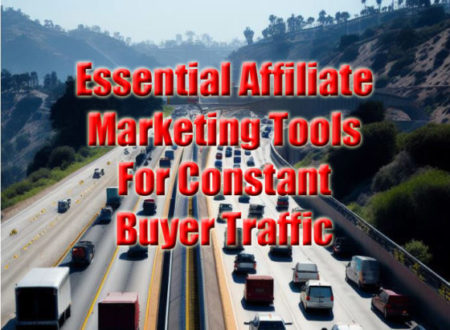 “What’s The Essential Affiliate Marketing Tools For Success & Effective Campaigns? post thumbnail image